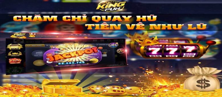 Tìm hiểu về app game nổ hũ chất lượng Kingfun