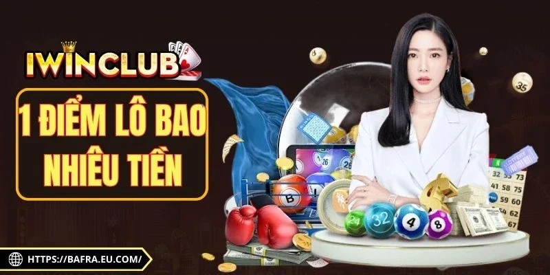 1 Điểm Lô Bao Nhiêu Tiền - Kiến Thức Tính Lợi Nhuận 