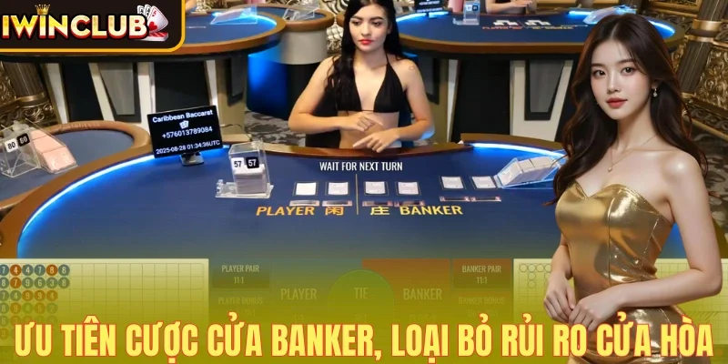 Ưu tiên vào tiền theo Banker loại bỏ cửa Hòa